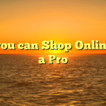 How you can Shop Online Like a Pro