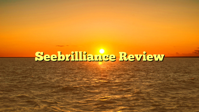 Seebrilliance Review