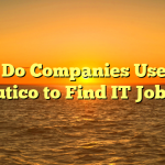 Why Do Companies Use Star Outico to Find IT Jobs?